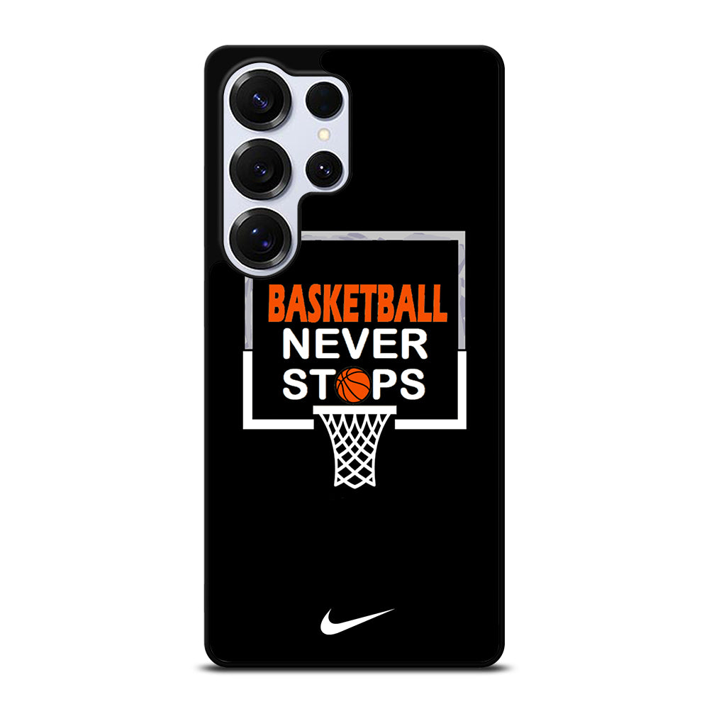 BASKETBALL NEVER STOPS NIKE 3 Samsung Galaxy S26 Ultra Case Cover