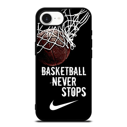 BASKETBALL NEVER STOPS NIKE iPhone 16e Case Cover
