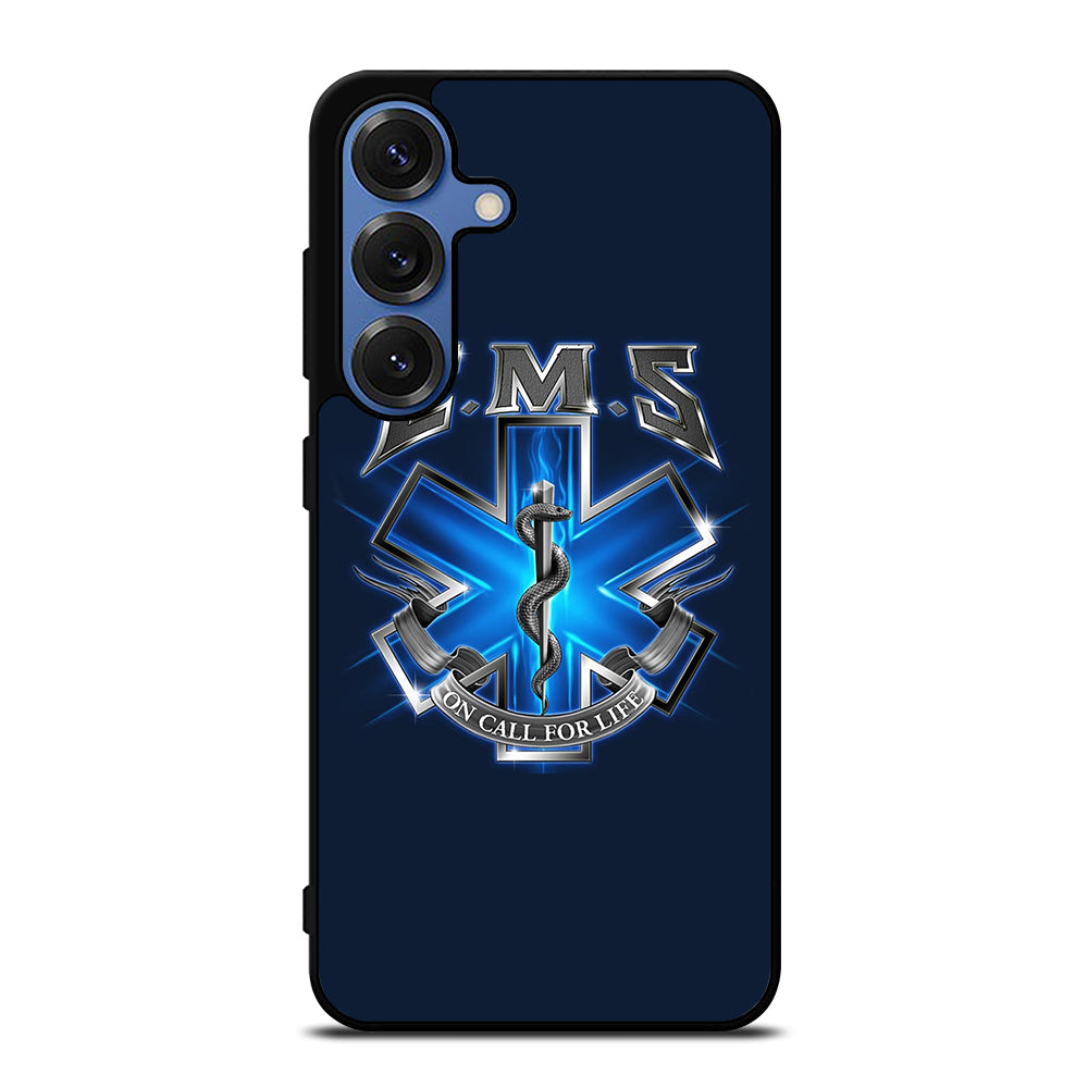EMT EMS MEDICAL ON CALL FOR LIFE Samsung Galaxy S25 Case Cover