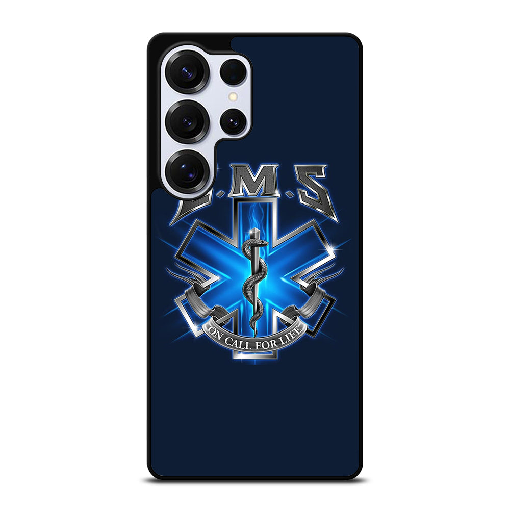 EMT EMS MEDICAL ON CALL FOR LIFE Samsung Galaxy S25 Ultra Case Cover