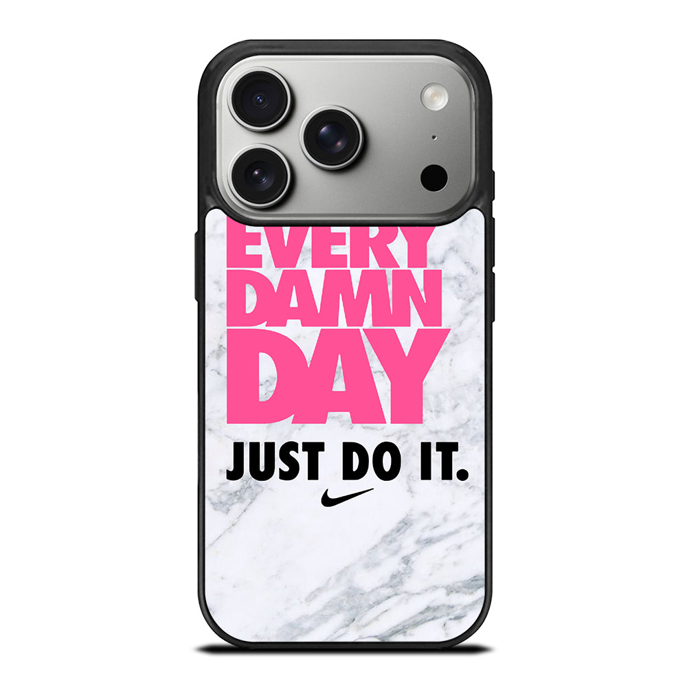 EVERY DAMN DAY JUST DO IT NIKE MARBLE iPhone 17 Pro Case Cover