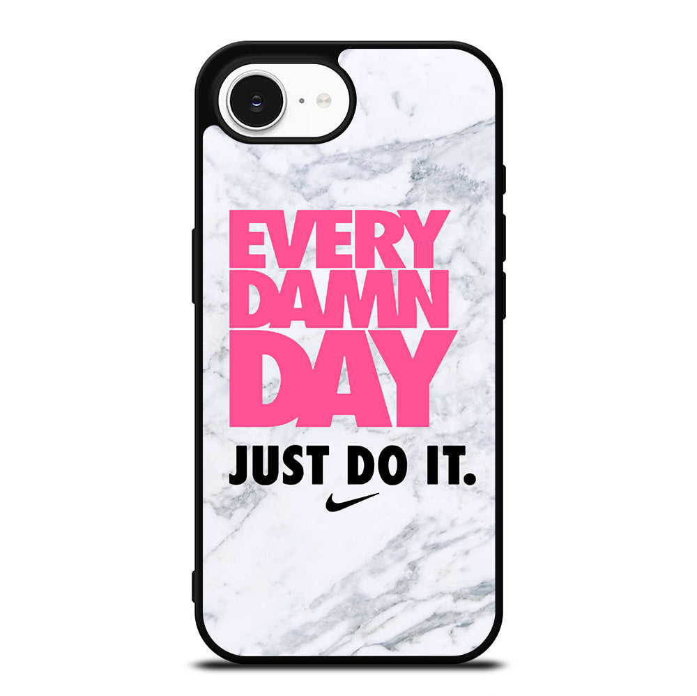 EVERY DAMN DAY JUST DO IT NIKE MARBLE iPhone 16e Case Cover