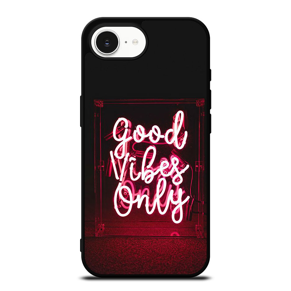 GOOD VIBES ONLY QUOTE 2 iPhone 16e Case Cover