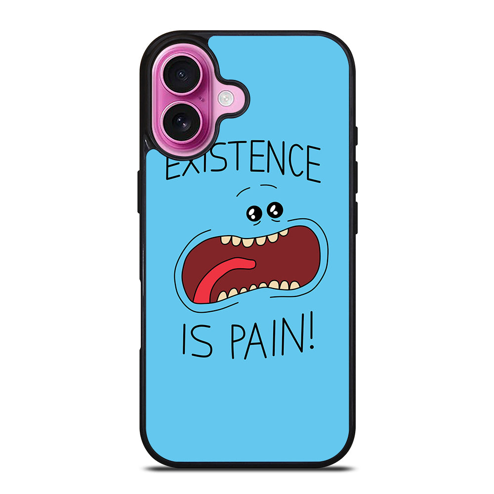 MR MEESEEKS EXISTENCE IS PAIN iPhone 16 Plus Case Cover
