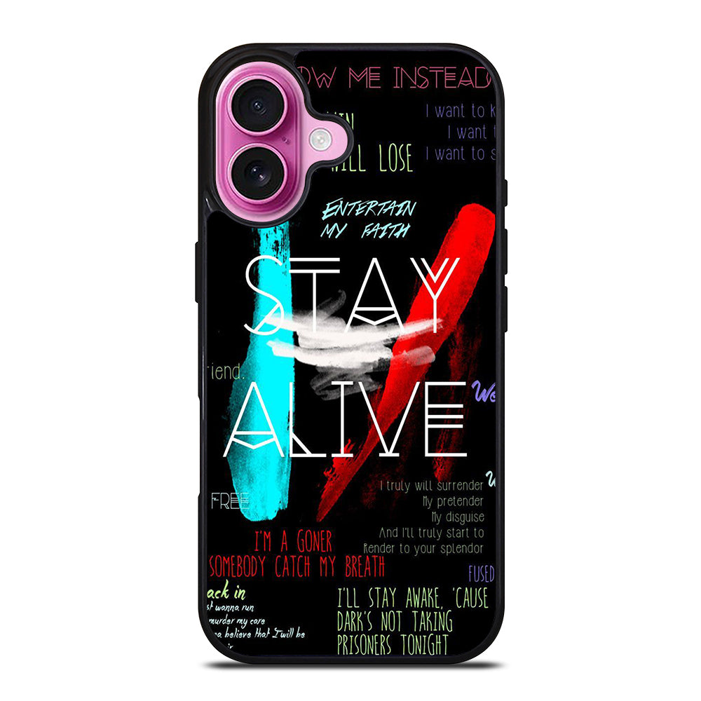 TWENTY ONE PILOTS STAY ALIVE LYRICS iPhone 16 Plus Case Cover