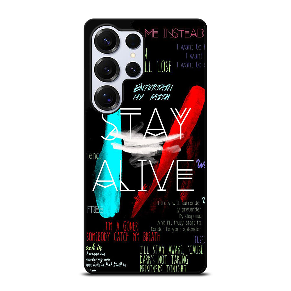 TWENTY ONE PILOTS STAY ALIVE LYRICS Samsung Galaxy S25 Ultra Case Cover
