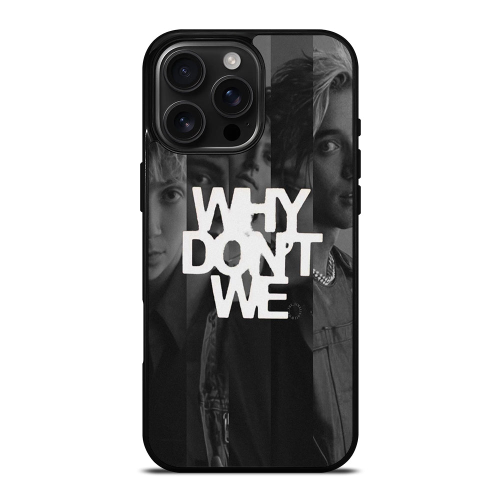 WHY DON'T WE BOY BAND POSTER iPhone 16 Pro Max Case Cover