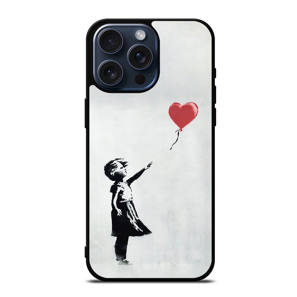 BANKSY BALLOON GIRL ART iPhone 15 Pro Max Case Cover