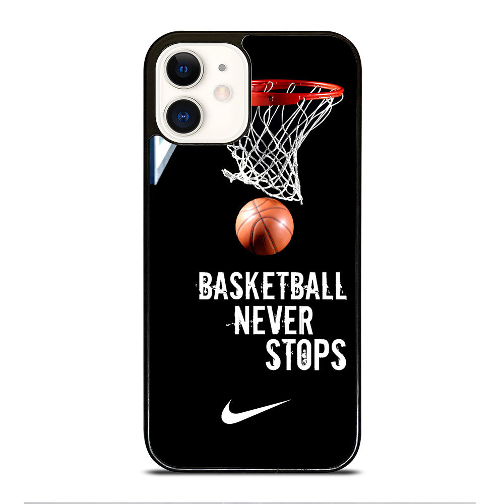 BASKETBALL NEVER STOPS NIKE 2 iPhone 12 Case Cover