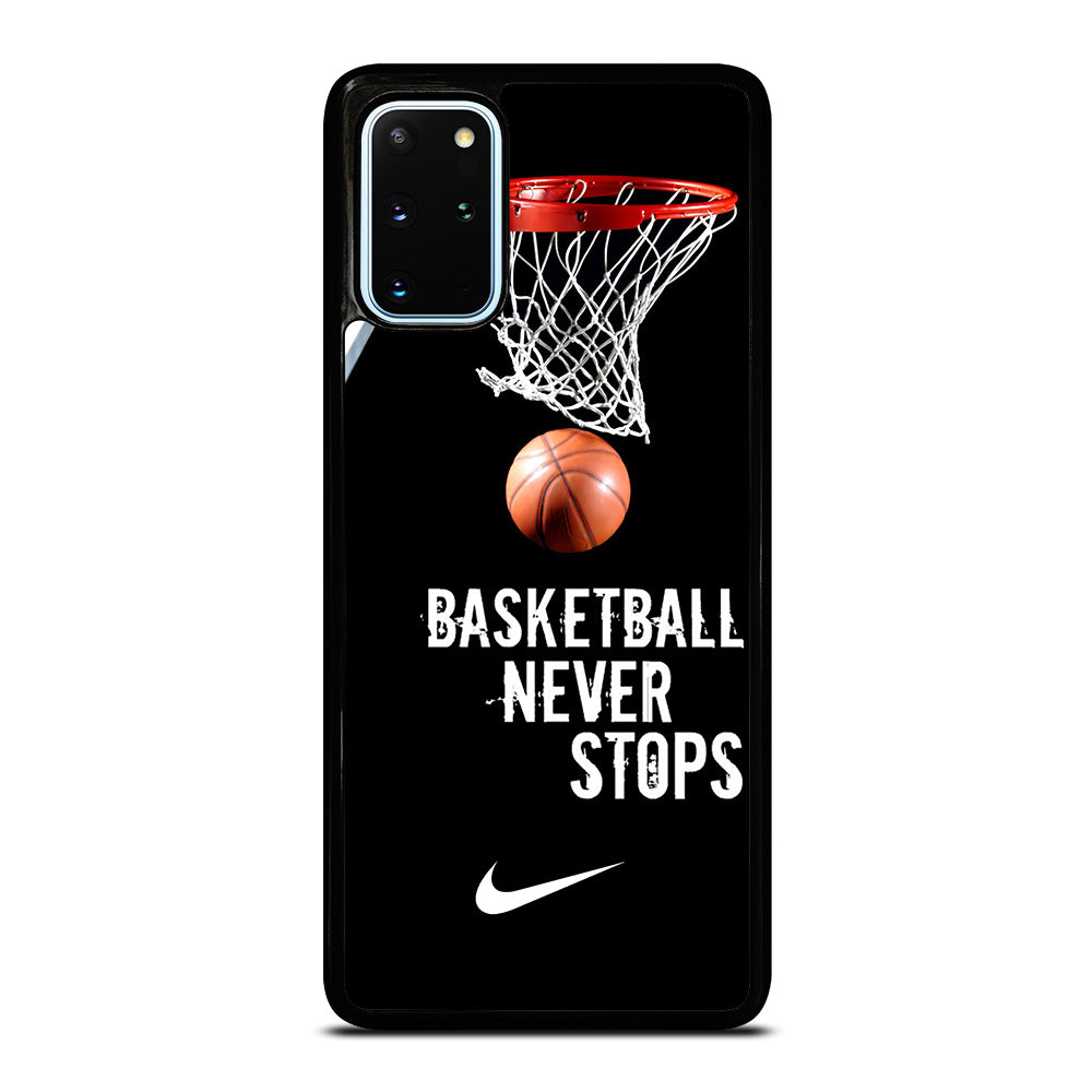 BASKETBALL NEVER STOPS NIKE 2 Samsung Galaxy S20 Plus Case Cover