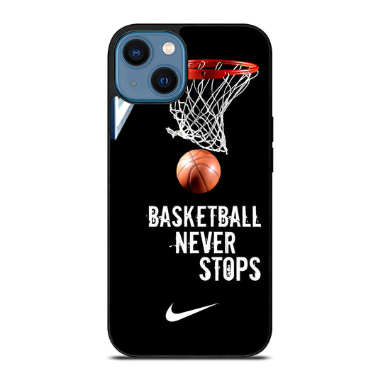 BASKETBALL NEVER STOPS NIKE 2 iPhone 14 Case Cover