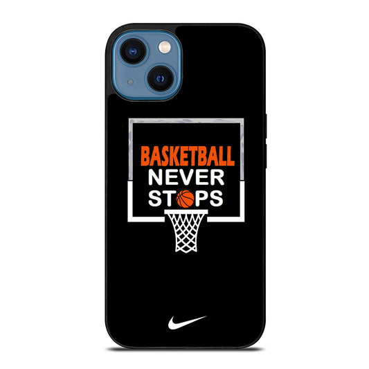 BASKETBALL NEVER STOPS NIKE 3 iPhone 14 Case Cover