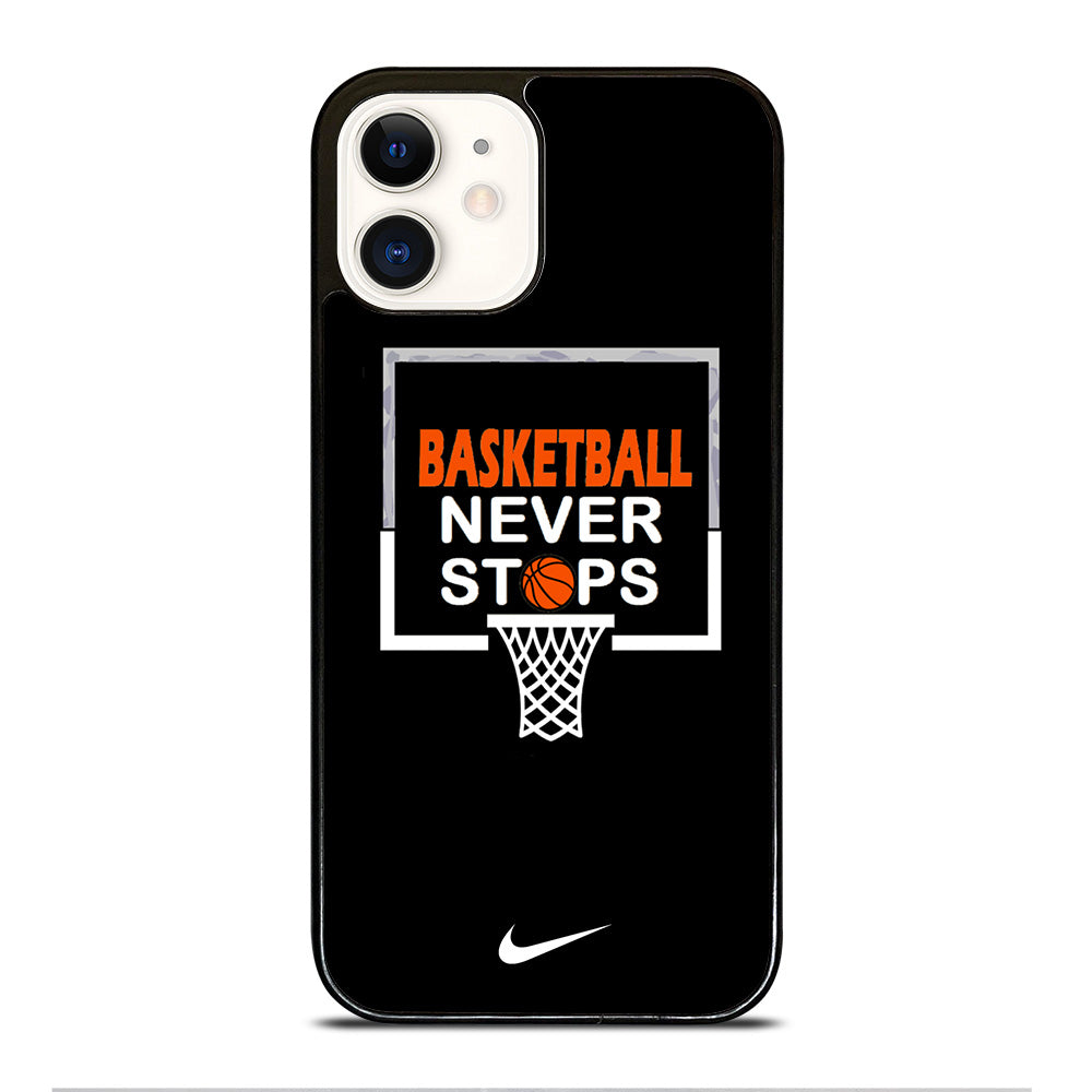 BASKETBALL NEVER STOPS NIKE 3 iPhone 12 Case Cover