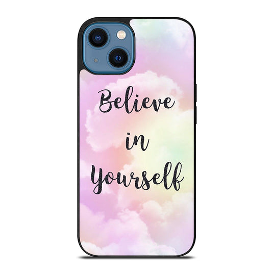 BELIEVE IN YOURSELF QUOTE SKY iPhone 14 Case Cover