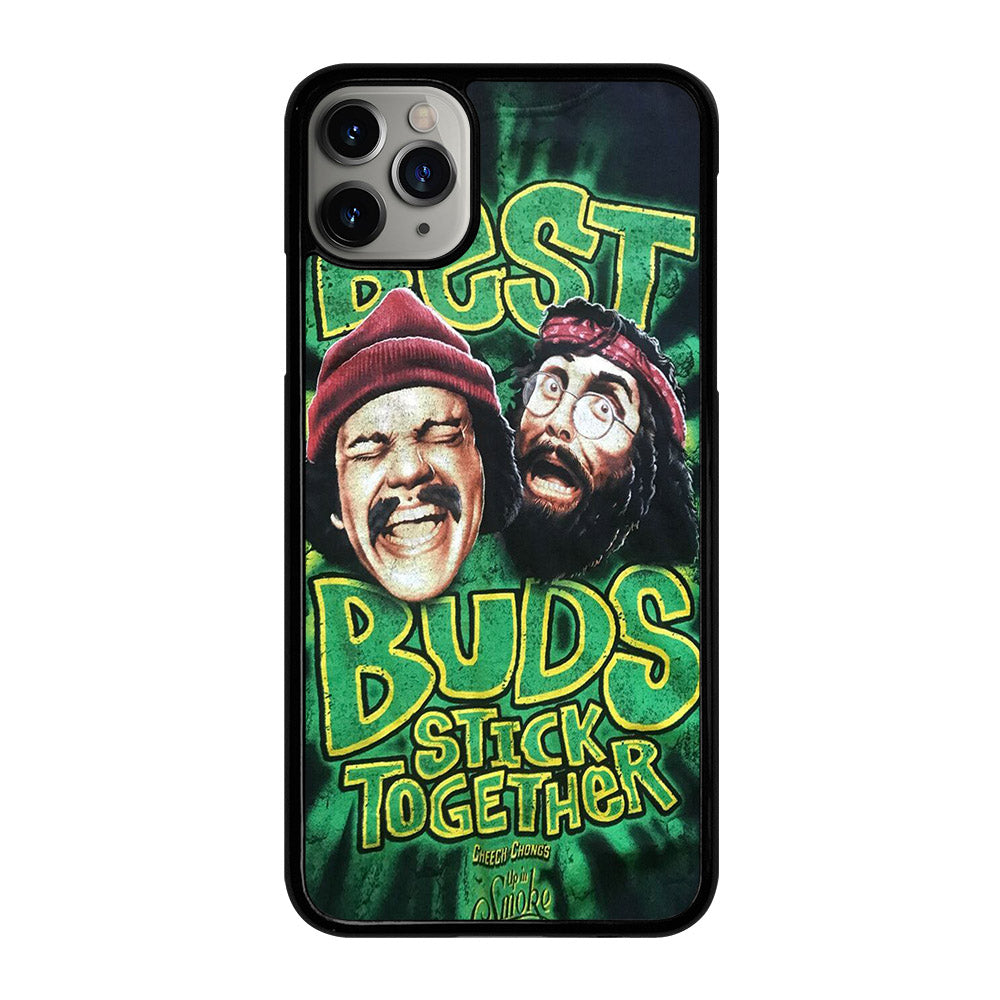 CHEECH AND CHONG BEST BUDS STICK TOGETHER iPhone 11 Pro Max Case Cover