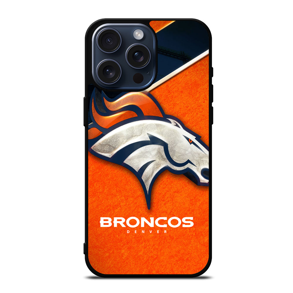 DENVER BRONCOS FOOTBALL LOGO iPhone 15 Pro Max Case Cover