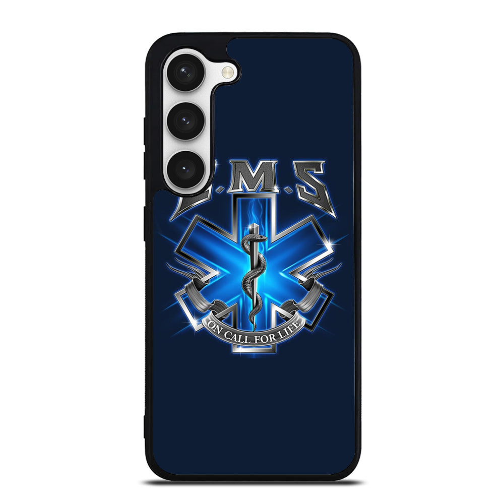 EMT EMS MEDICAL ON CALL FOR LIFE Samsung Galaxy S23 Case Cover