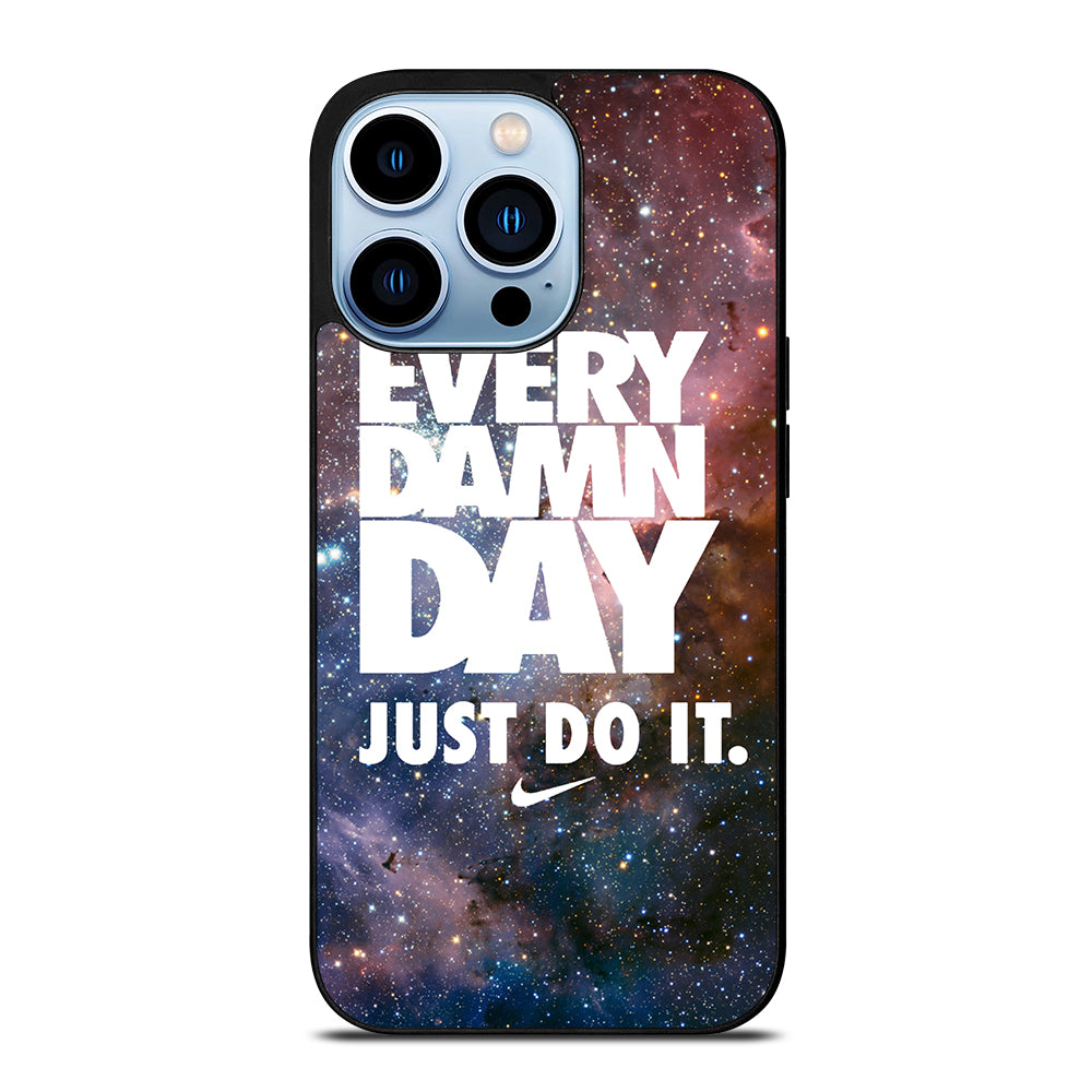EVERY DAMN DAY JUST DO IT NIKE NEBULA iPhone 13 Pro Max Case Cover
