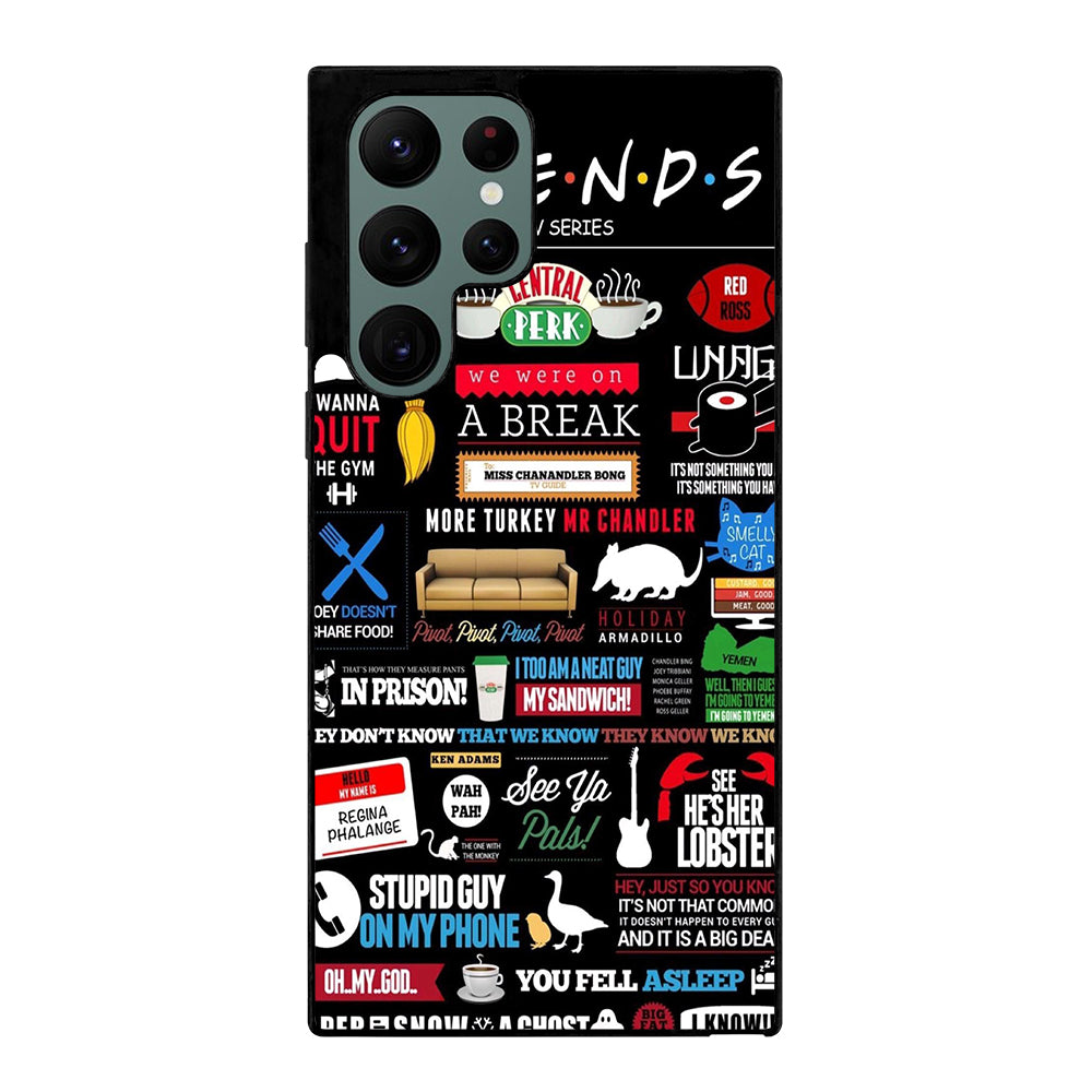 FRIENDS CENTRAL PERK QUOTE Samsung Galaxy S22 Ultra Case Cover
