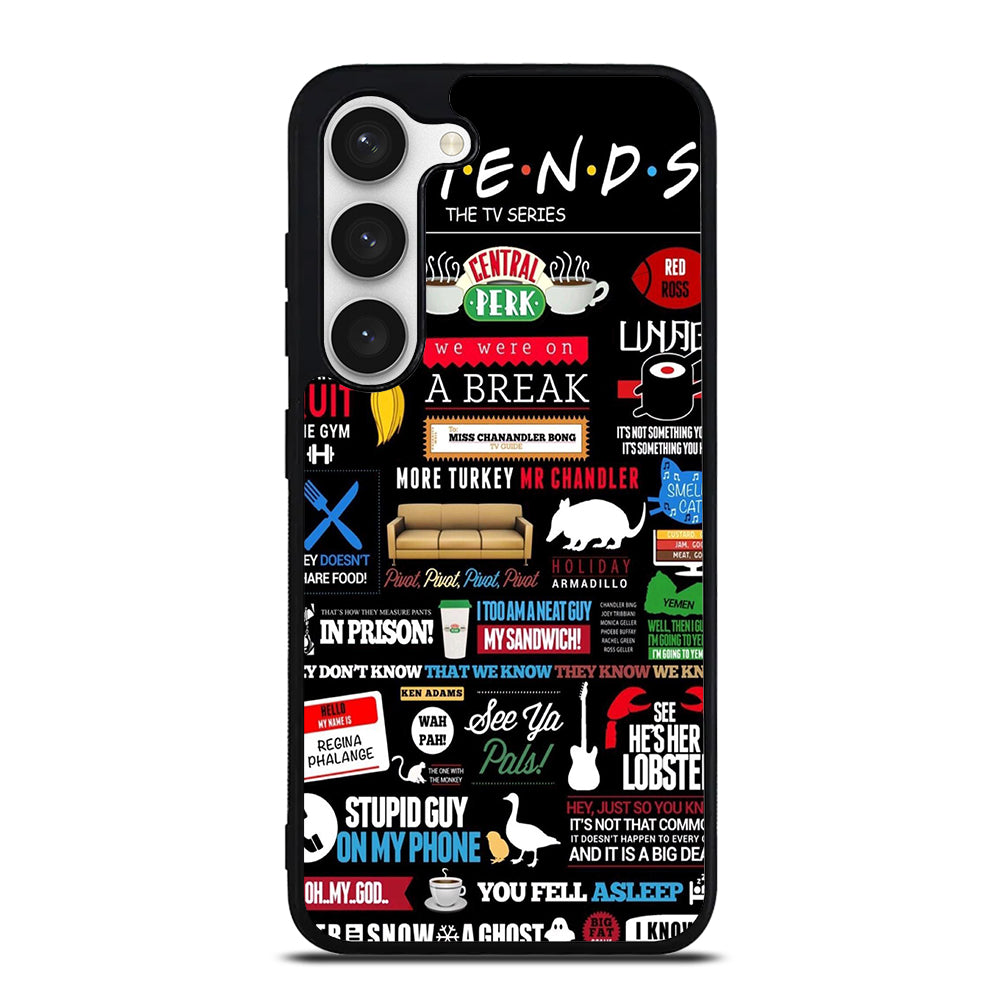 FRIENDS CENTRAL PERK QUOTE Samsung Galaxy S23 Case Cover