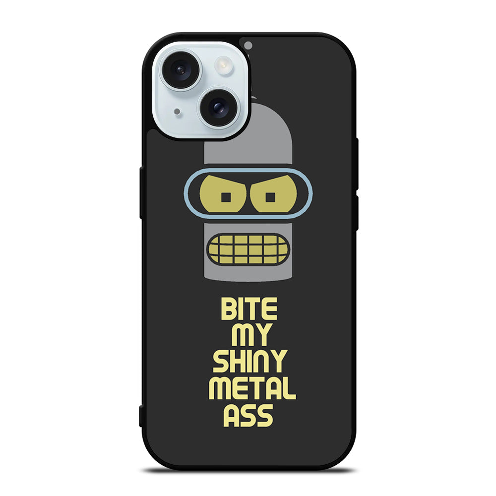 FUTURAMA BENDER QUOTE iPhone 15 Case Cover