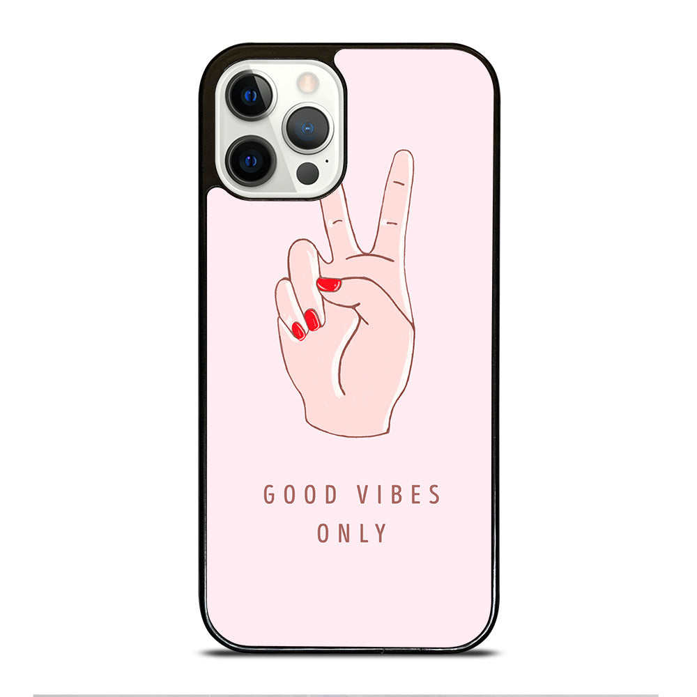 GOOD VIBES ONLY QUOTE 1 iPhone 12 Pro Case Cover
