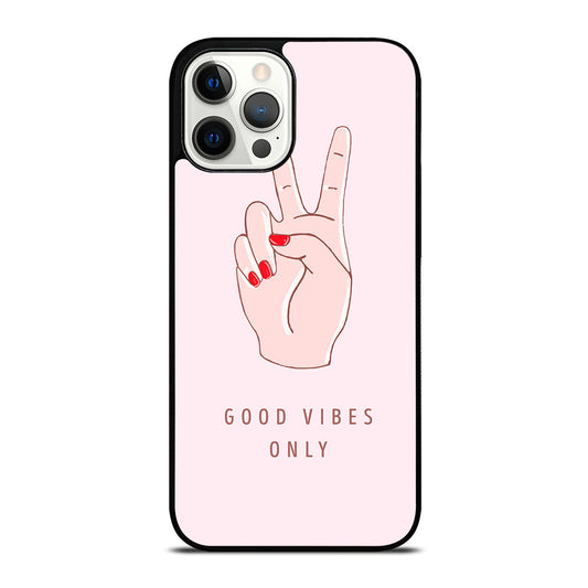 GOOD VIBES ONLY QUOTE 1 iPhone 12 Pro Max Case Cover