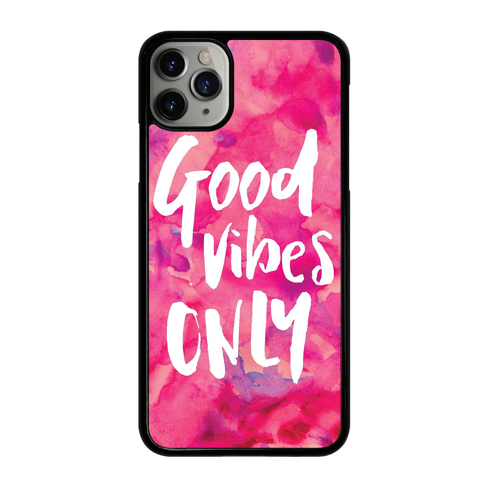 GOOD VIBES ONLY VINTAGE iPhone 11 Pro Max Case Cover