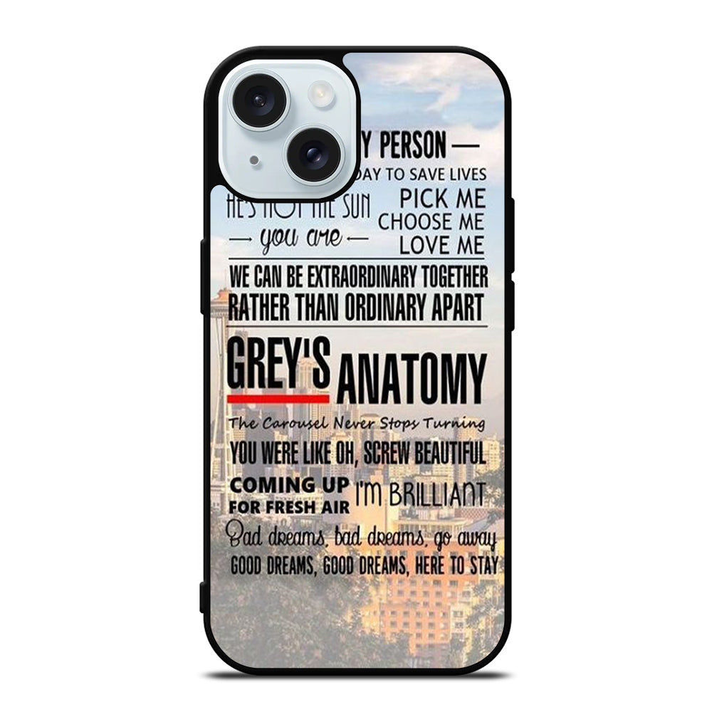 GREY'S ANATOMY QUOTE iPhone 15 Case Cover