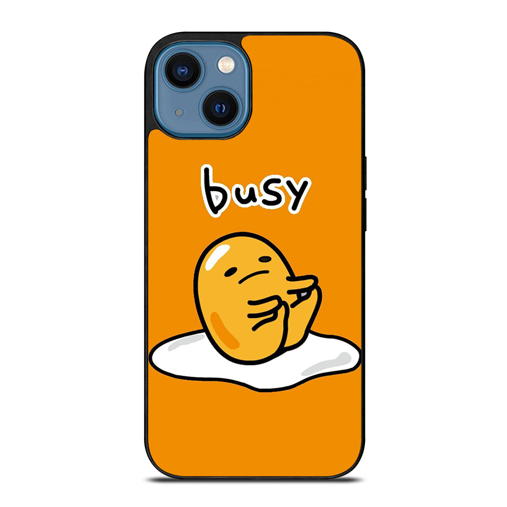 GUDETAMA LAZY EGG BUSY iPhone 14 Case Cover