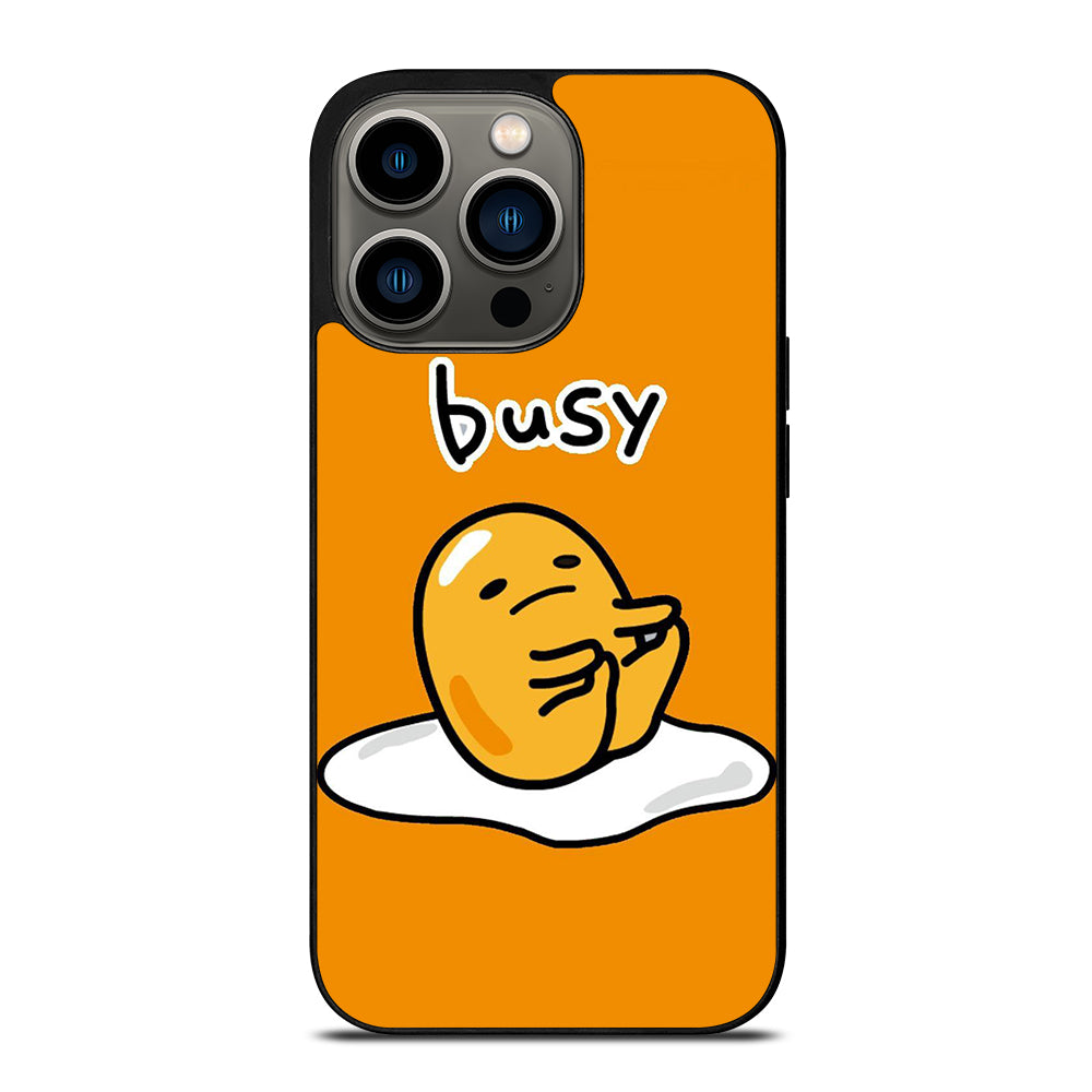GUDETAMA LAZY EGG BUSY iPhone 13 Pro Case Cover