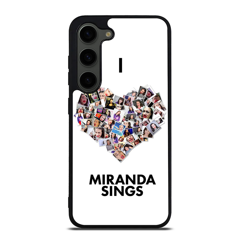 I LOVE MIRANDA SINGS Samsung Galaxy S23 Plus Case Cover