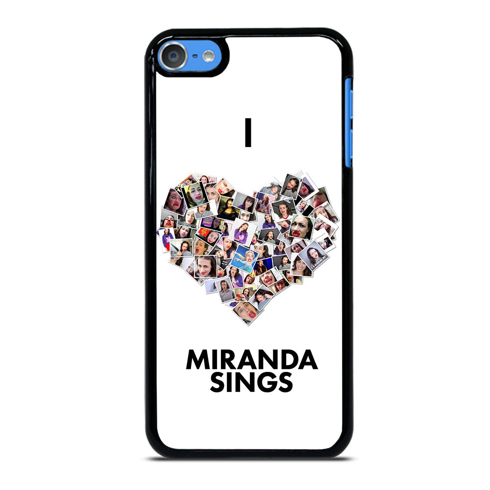 I LOVE MIRANDA SINGS iPod Touch 7 Case Cover
