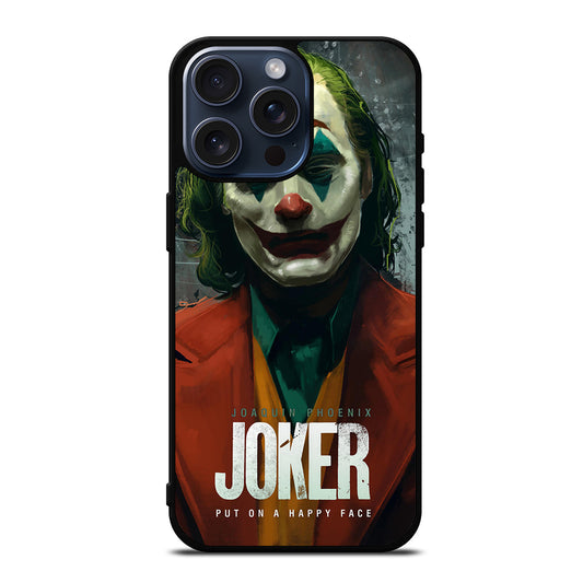 JOAQUIN PHOENIX JOKER HAPPY FACE 2 iPhone 15 Pro Max Case Cover