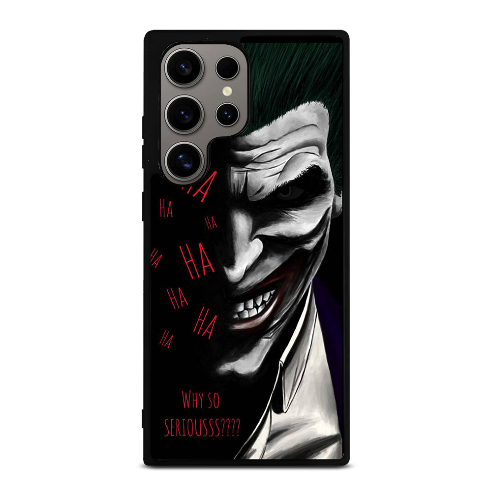 JOKER WHY SO SERIOUS 2 Samsung Galaxy S24 Ultra Case Cover