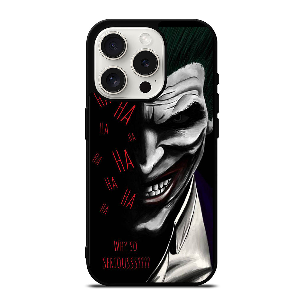 JOKER WHY SO SERIOUS 2 iPhone 15 Pro Case Cover