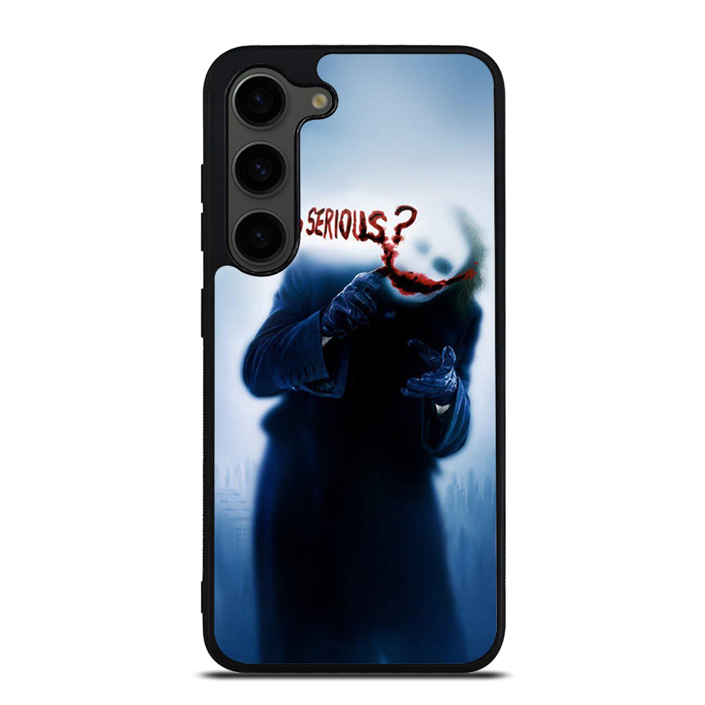 JOKER WHY SO SERIOUS 3 Samsung Galaxy S23 Plus Case Cover