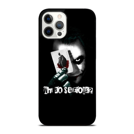 JOKER WHY SO SERIOUS iPhone 12 Pro Max Case Cover