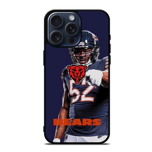 KHALIL MACK 52 BEARS iPhone 15 Pro Max Case Cover