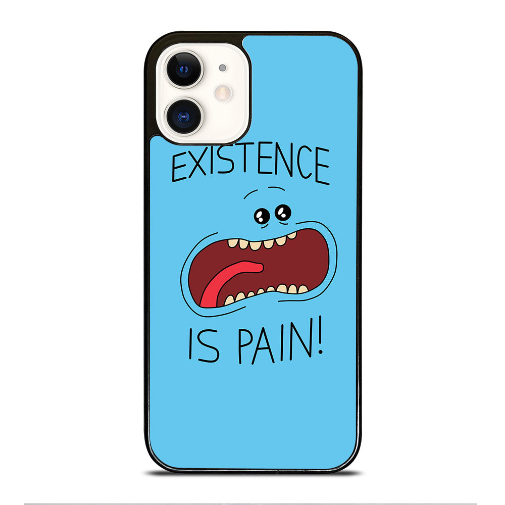 MR MEESEEKS EXISTENCE IS PAIN iPhone 12 Case Cover