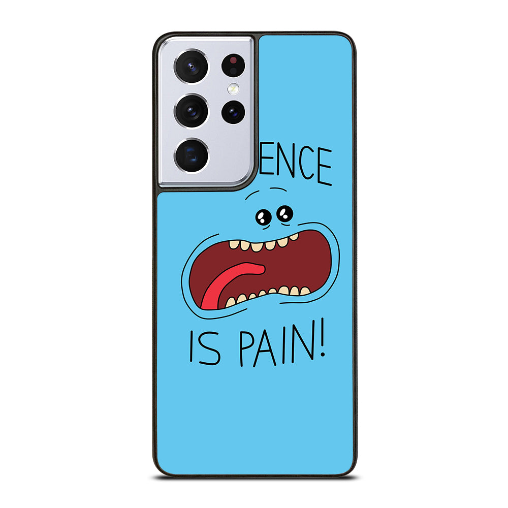 MR MEESEEKS EXISTENCE IS PAIN Samsung Galaxy S21 Ultra Case Cover