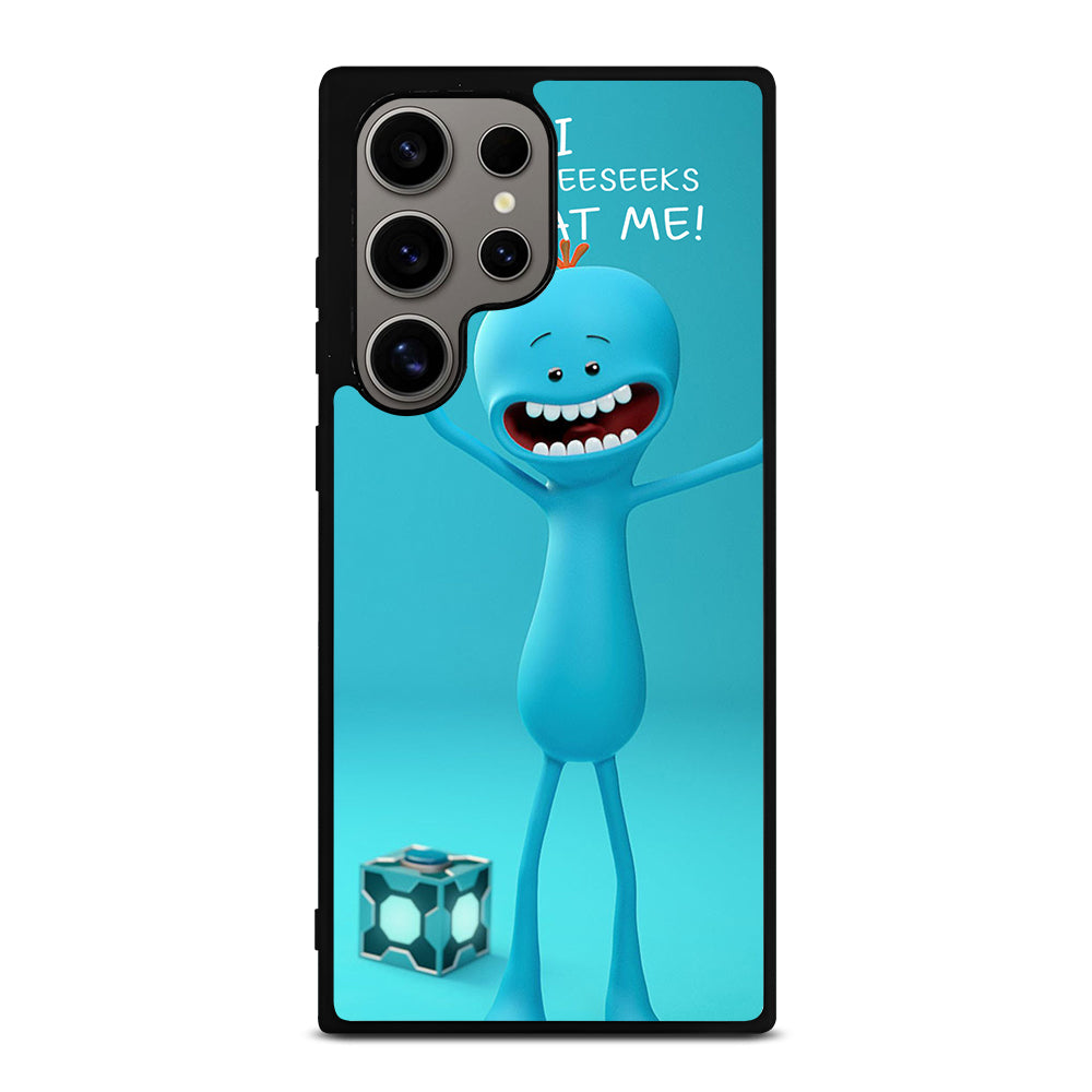 MR MEESEEKS QUOTE Samsung Galaxy S24 Ultra Case Cover