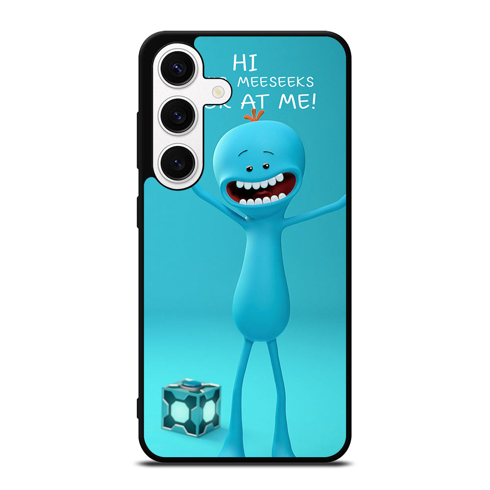 MR MEESEEKS QUOTE Samsung Galaxy S24 Case Cover