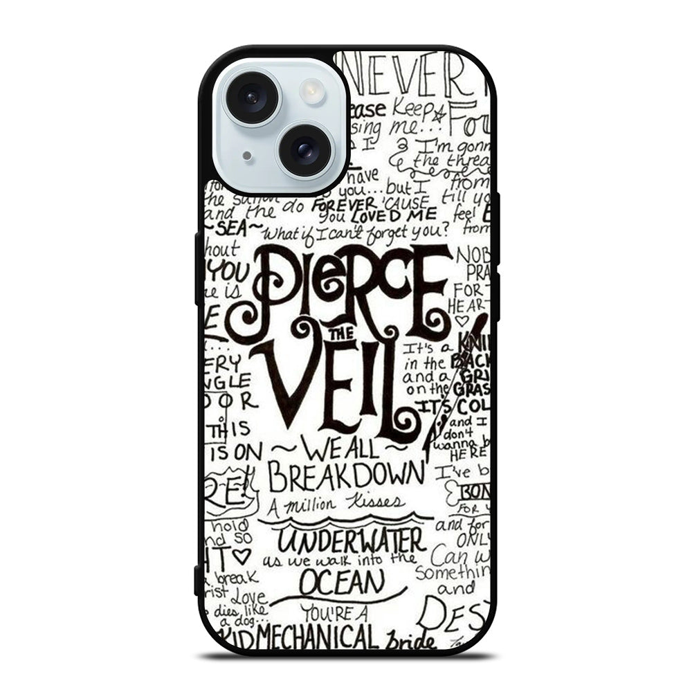 PIERCE THE VEIL LYRIC iPhone 15 Case Cover