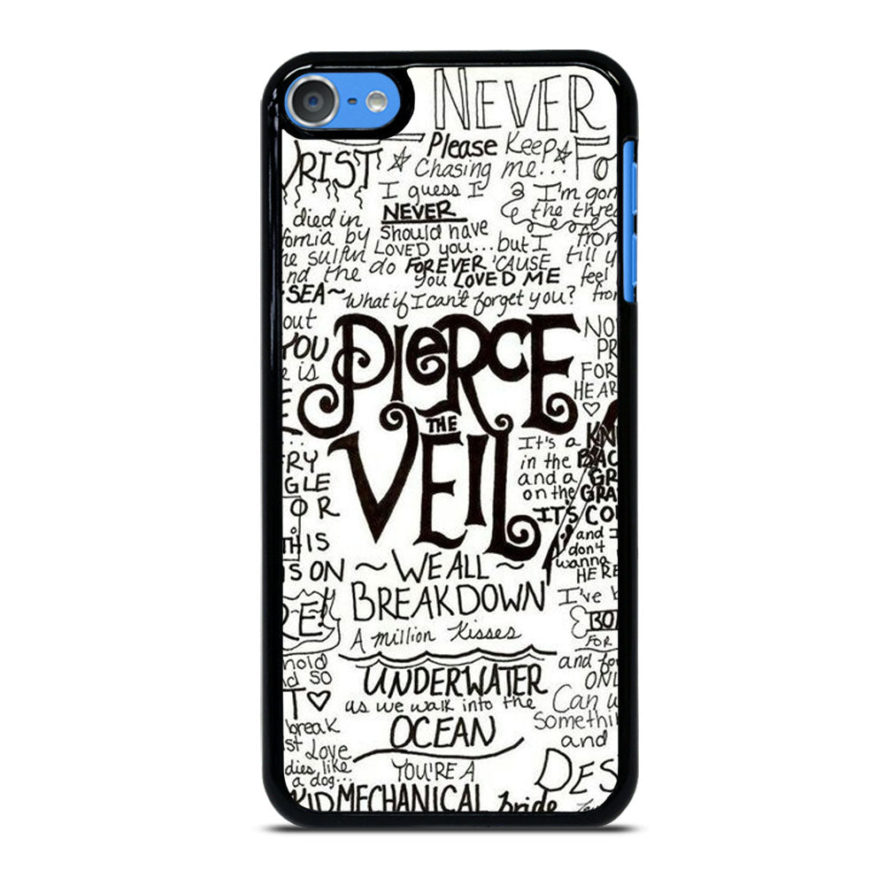 PIERCE THE VEIL LYRIC iPod Touch 7 Case Cover