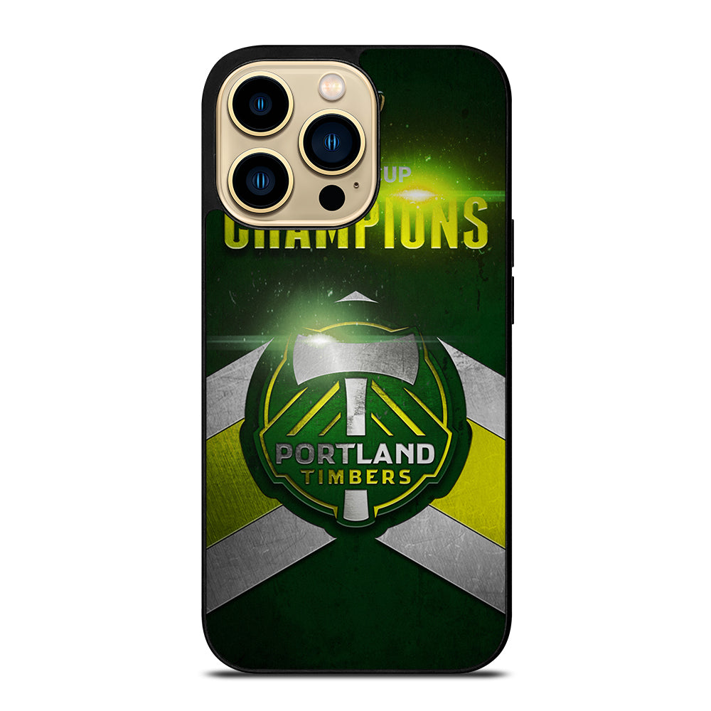 PORTLAND TIMBERS CHAMPIONS iPhone 14 Pro Max Case Cover