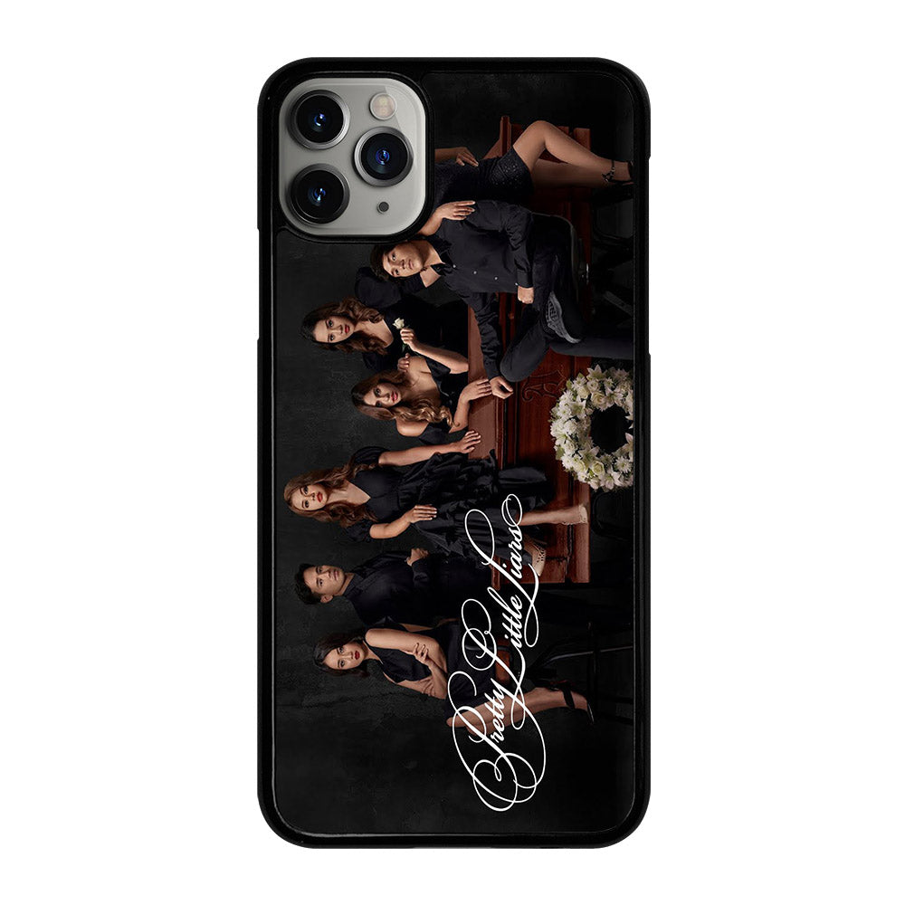 PRETTY LITTLE LIARS THE SERIES iPhone 11 Pro Max Case Cover