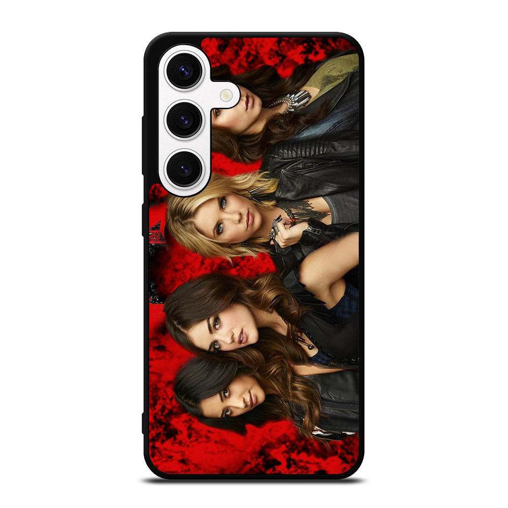 PRETTY LITTLE LIARS TV SERIES Samsung Galaxy S24 Case Cover