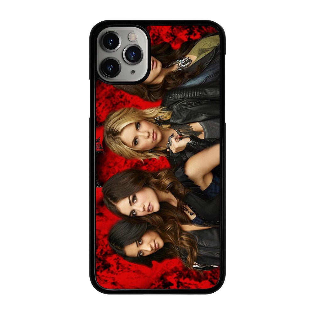 PRETTY LITTLE LIARS TV SERIES iPhone 11 Pro Max Case Cover