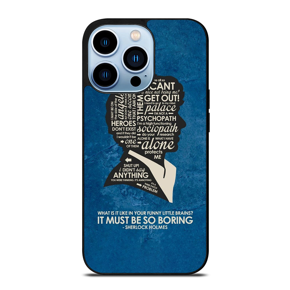 SHERLOCK HOLMES QUOTE iPhone 13 Pro Max Case Cover